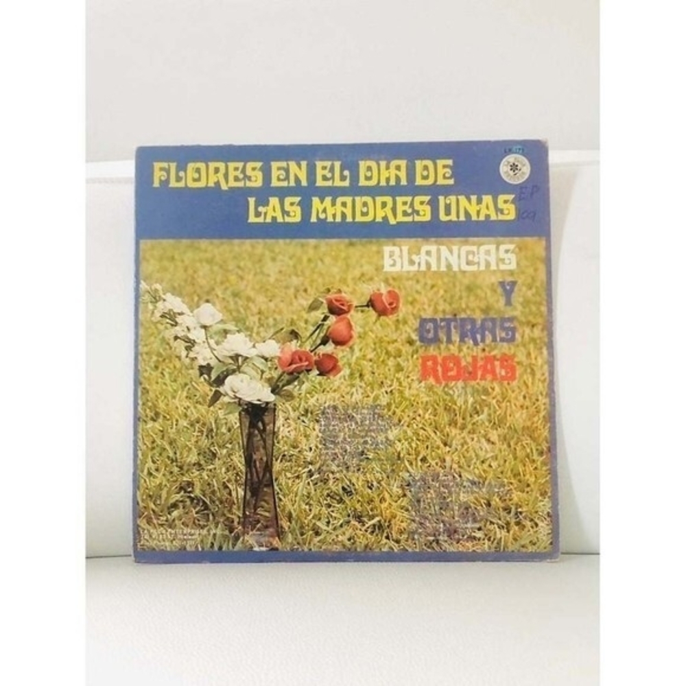 RARE! LP Flores En EL Dia De Las Madres Unas Blancas Y Otras Rojas Vinyl Record - Picture 2 of 2